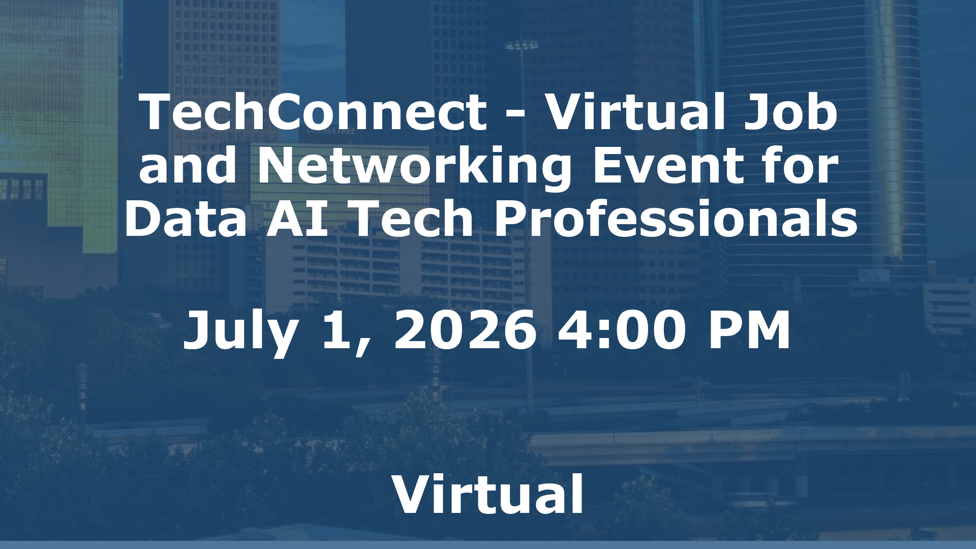 TechConnect - Virtual Job and Networking Event for Data AI Tech Professionals event image